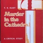 Murder in the Cathedral by T S Eliot