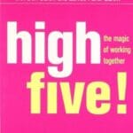 High Five The Magic of Working Together by Ken Blanchard