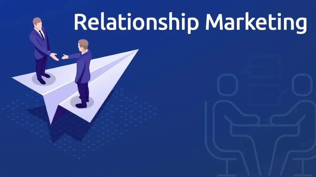 بازاریابی رابطه‌مند (Relationship Marketing)