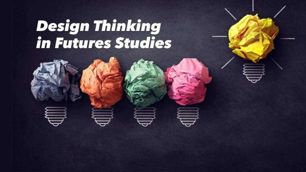 تفکر طراحی در آینده‌پژوهی