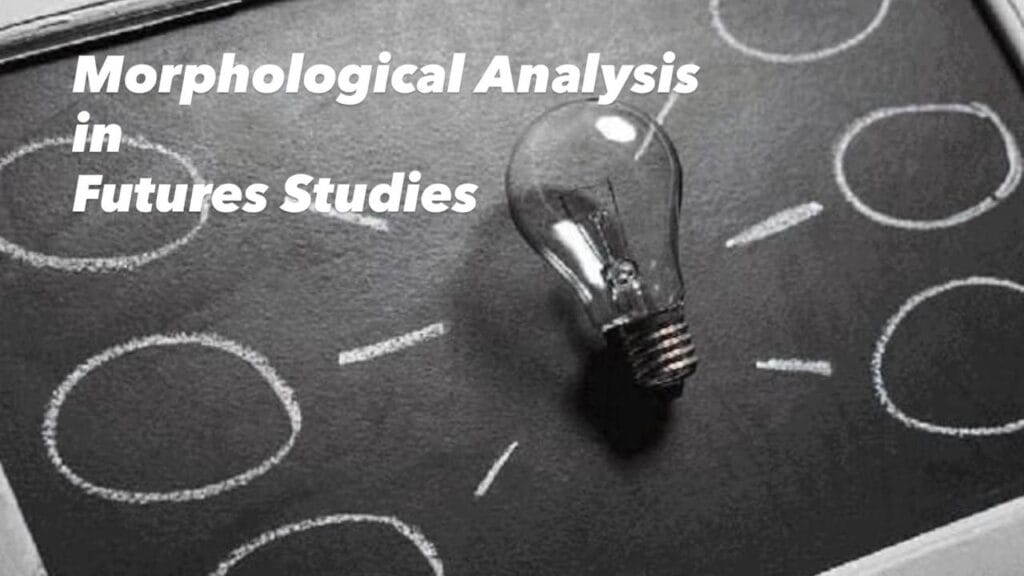 تحلیل مورفولوژیک در آینده‌پژوهی