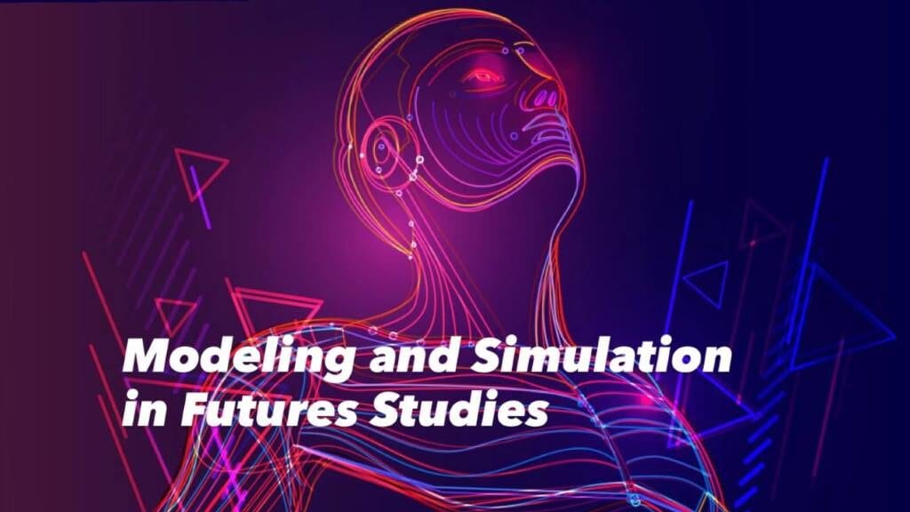 مدل‌سازی و شبیه‌سازی در آینده‌پژوهی