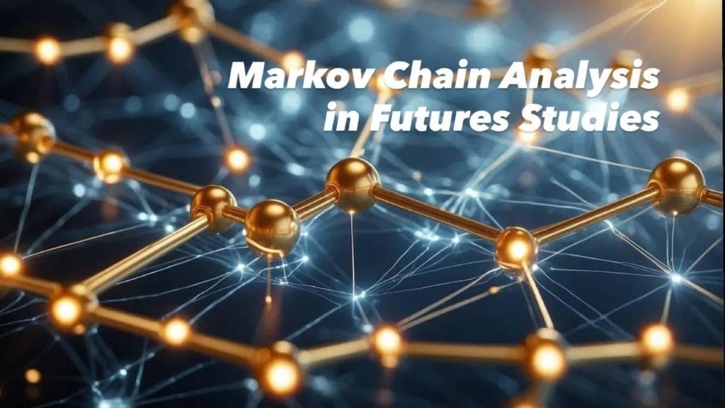 تحلیل زنجیره مارکوف در آینده پژوهی