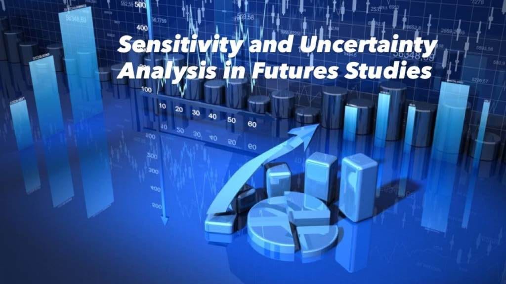 تحلیل حساسیت و عدم‌قطعیت در آینده‌پژوهی