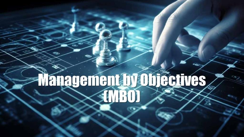 مدیریت مبتنی بر اهداف (Management by Objectives – MBO)